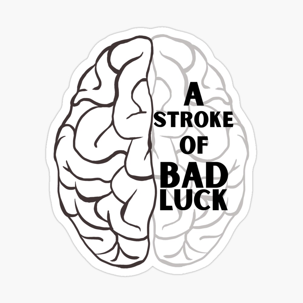 Stroke of Bad Luck