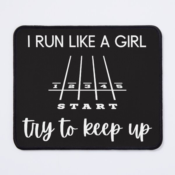 Item preview, Track & Field, I Run Like A Girl Try to Keep Up designed and sold by uhnotsocool.