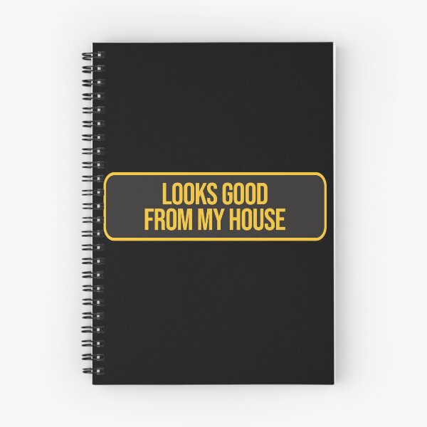 Item preview, Looks Good From My House designed and sold by AMINE  ★★★★★.