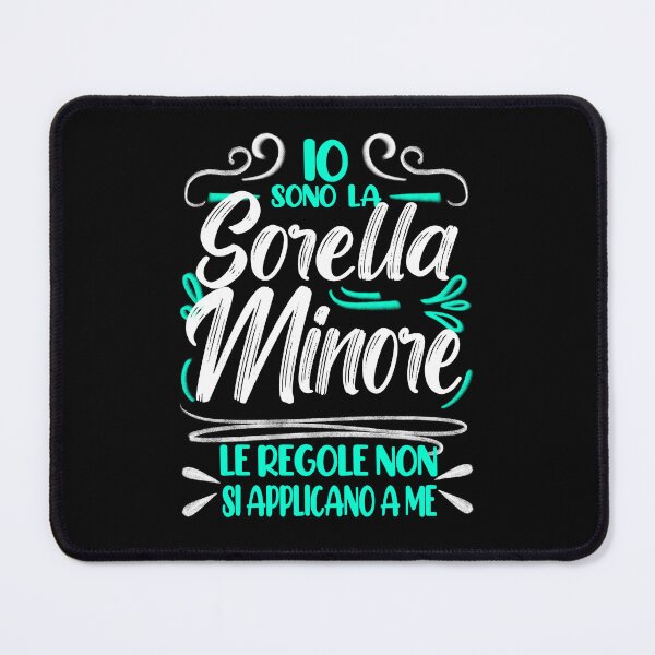 Item preview, Io Sono la Sorella Minore, Le Regole Non Si Applicano a Me, I'm the Youngest Sister designed and sold by orangeblue21.