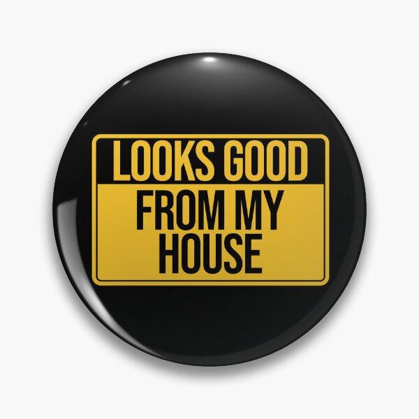 Item preview, Looks Good From My House designed and sold by AMINE  ★★★★★.