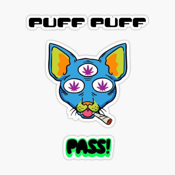 PUFF PUFF PASS Sticker for Sale by SudeeshArt