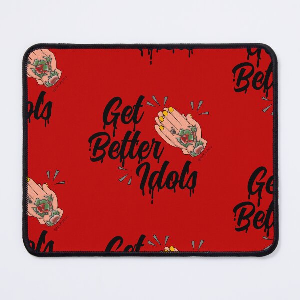 Item preview, Get Better Idols designed and sold by RooBooCo.