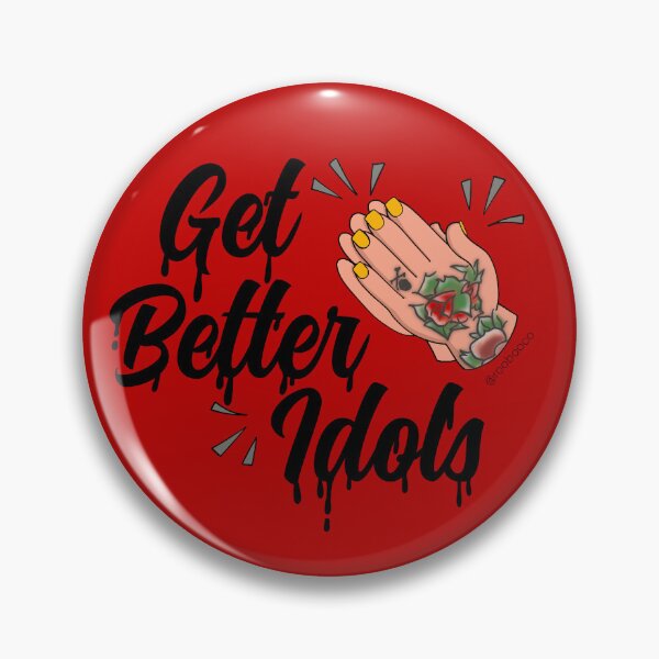 Item preview, Get Better Idols designed and sold by RooBooCo.