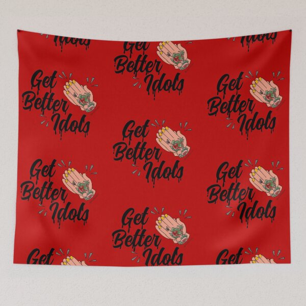Item preview, Get Better Idols designed and sold by RooBooCo.
