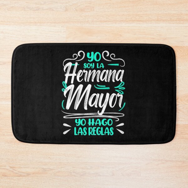 Item preview, Yo Soy la Hermana Mayor, Yo Hago Las Reglas, I'm the Oldest Sister designed and sold by orangeblue21.