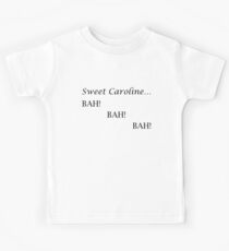 Süße Caroline ... BAH! BAH! BAH! - Neil Diamant Kinder T-Shirt