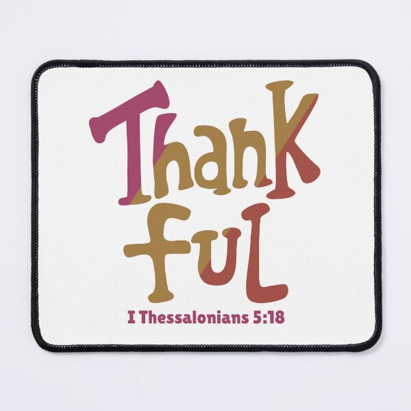 Item preview, Thankful, I Thessalonians 5:38, Christian Design designed and sold by Angela Dow.