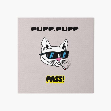 Puff Puff Pass! | Art Board Print