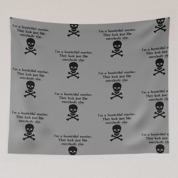 Item preview, I'm a Homicidal Maniac designed and sold by RooBooCo.
