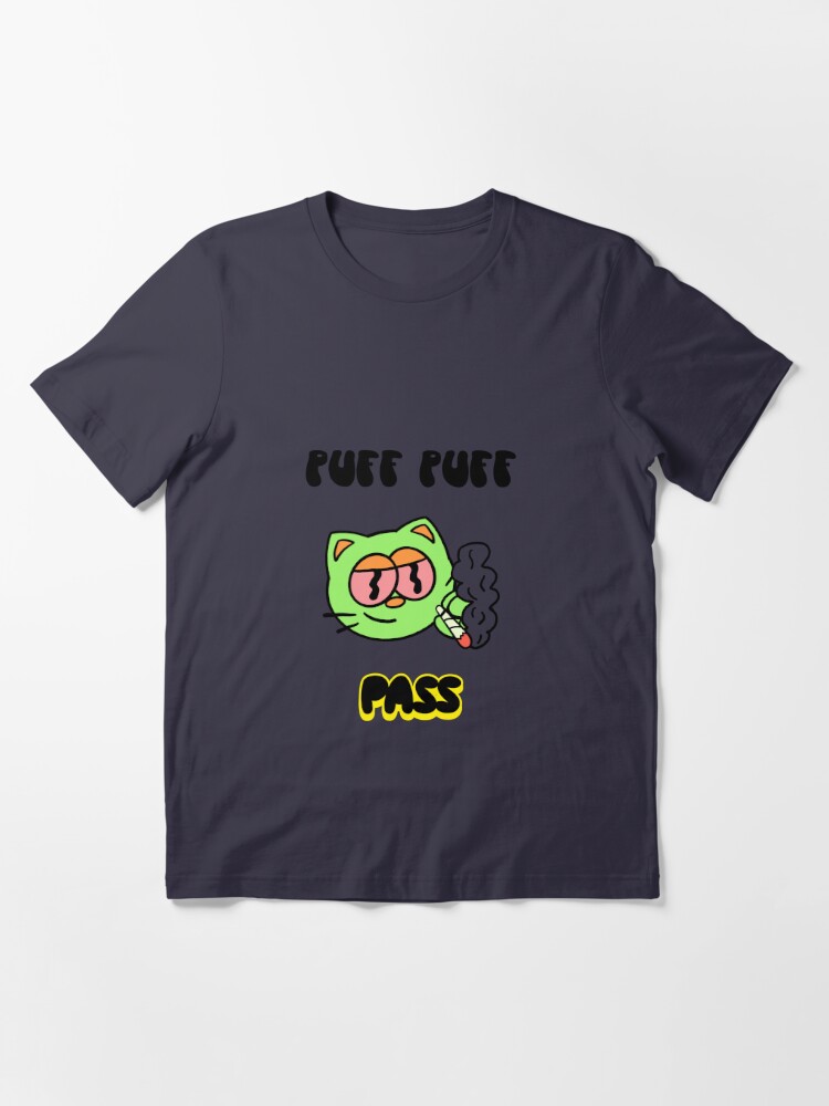 Puff Puff Pass T-SHIRT