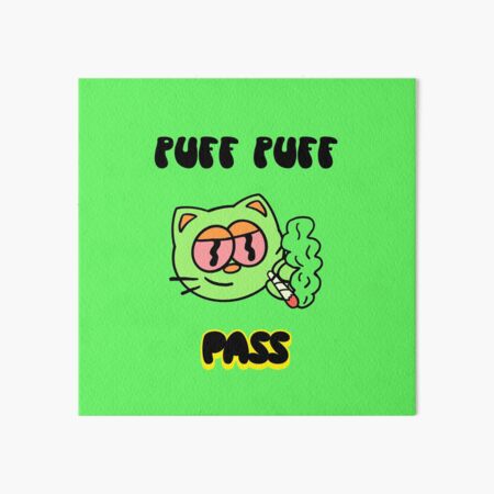 Puff Puff Pass! | Art Board Print