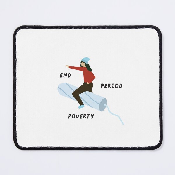 Item preview, End Period Poverty - Period Poverty Awareness designed and sold by laurenislorem.