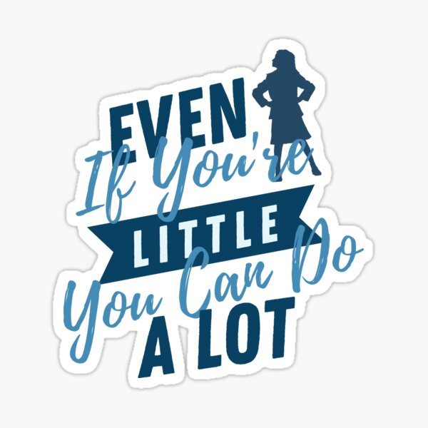 Item preview, Matilda Even If You're Little You Can Do A Lot designed and sold by ArtfulDodger9.