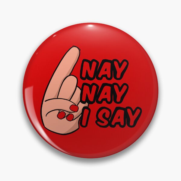 Item preview, Nay Nay I Say designed and sold by RooBooCo.