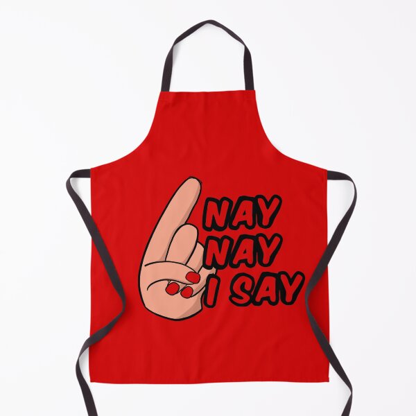Item preview, Nay Nay I Say designed and sold by RooBooCo.