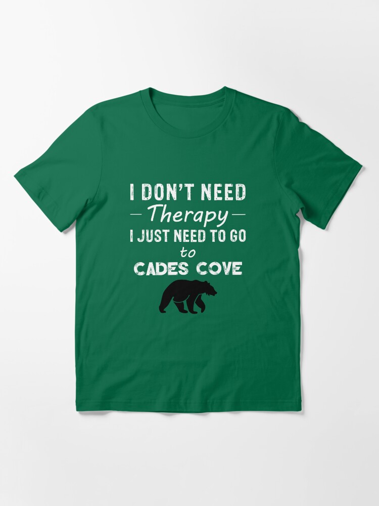 "Cades Cove Therapy" Tshirt for Sale by gotops12 Redbubble cades