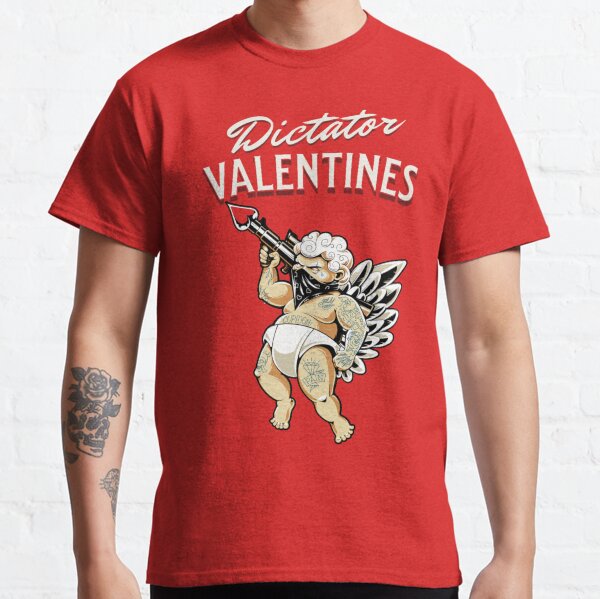 Dictator Valentines Day Gifts & Merchandise for Sale