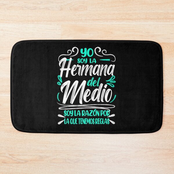 Item preview, Yo Soy la Hermana del Medio, Soy la Razon Por la Que Tenemos Reglas, I'm the Middle Sister designed and sold by orangeblue21.