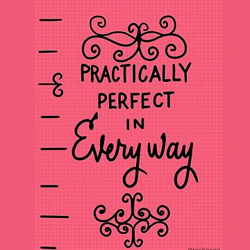Artwork thumbnail, Practically Perfect in Every Way by RooBooCo