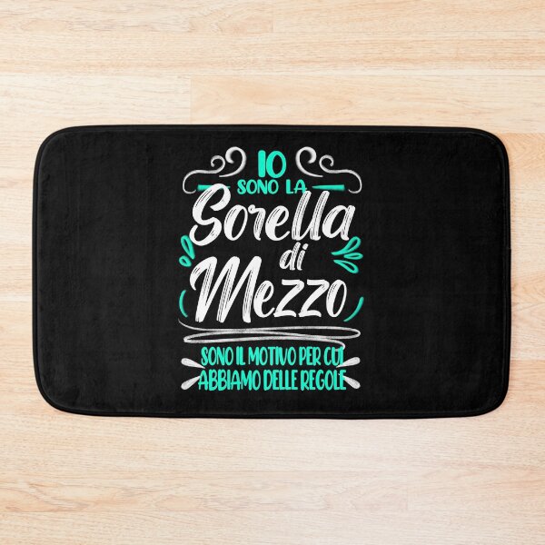 Item preview, Io Sono la Sorella di Mezzo, Sono il Motivo per cui Abbiamo delle Regole, I'm the Middle Sister designed and sold by orangeblue21.