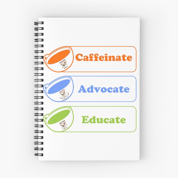 Item preview, Caffeinate, Advocate & Educate designed and sold by aaronscoffee.