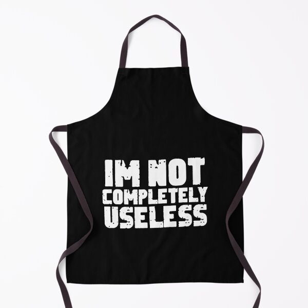 Item preview, Im Not Completely Useless ,funny quote designed and sold by sami david ⭐⭐⭐⭐⭐.