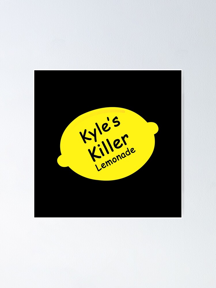 Kyle killer lemonade