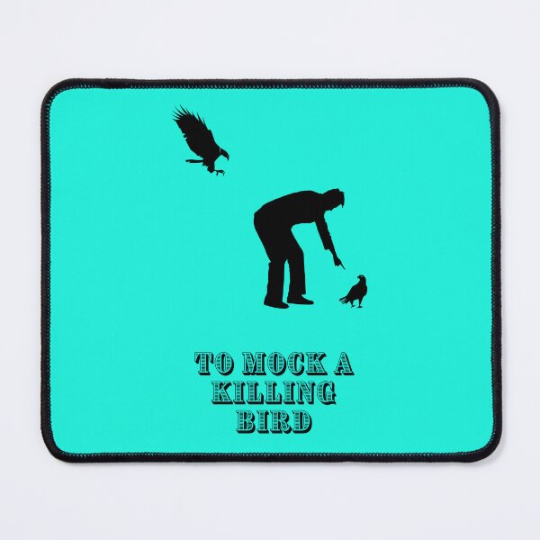 Item preview, To mock a killing bird designed and sold by dreamerv3.