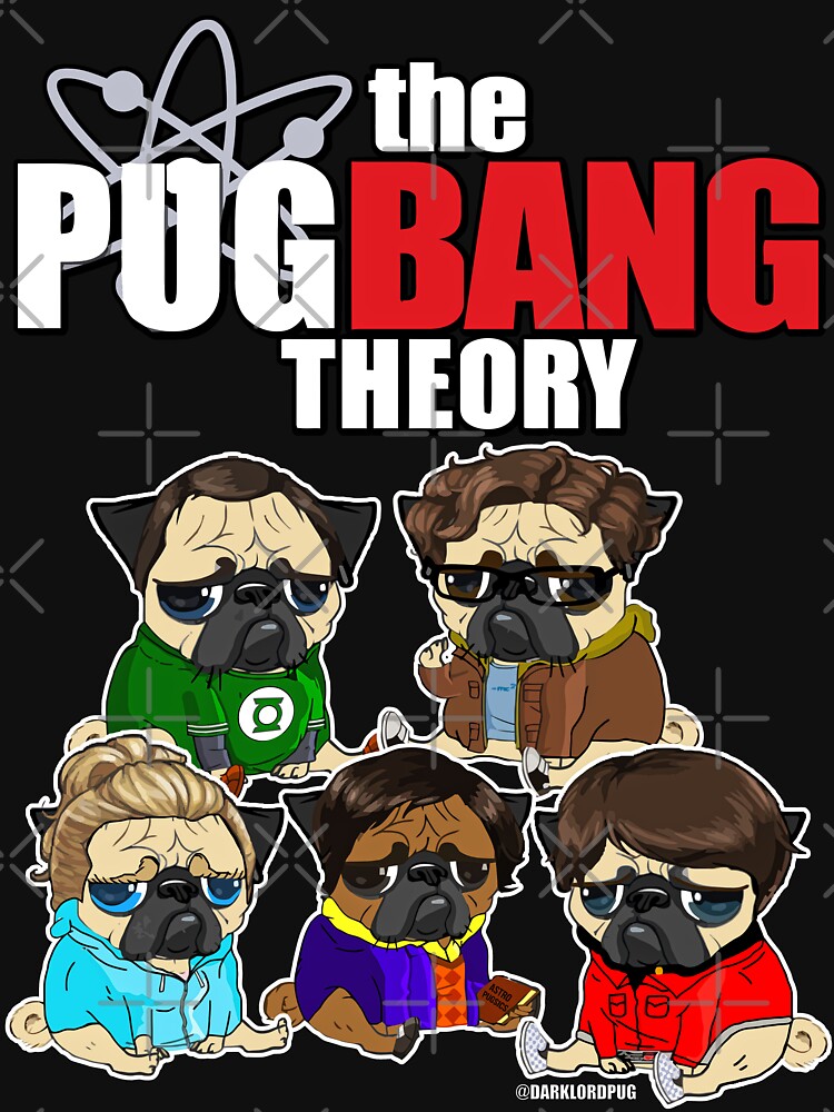 THE PUG BANG THEORY by darklordpug