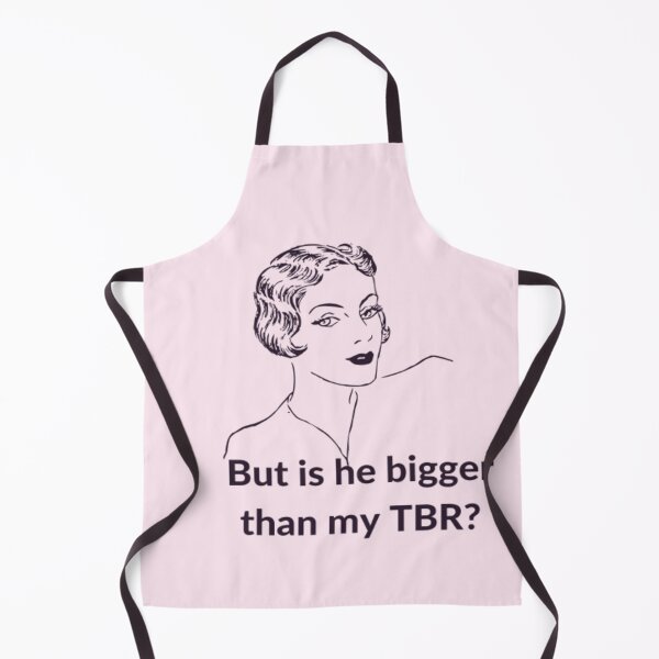 Item preview,  But Is He Bigger Than My TBR,  Bookish Quotes  designed and sold by Nero9o.