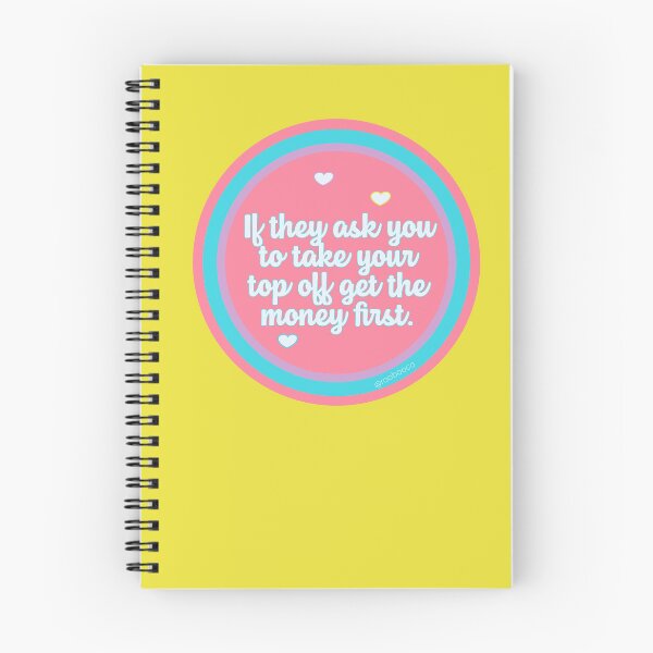 Item preview, If They Ask You to Take Your Top Off Get the Money First designed and sold by RooBooCo.