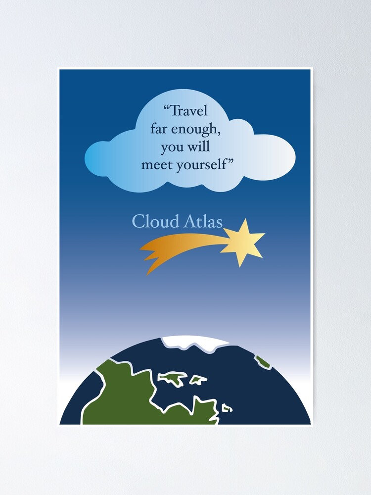 Travel To Find Yourself Cloud Atlas Poster By Giunasci Redbubble