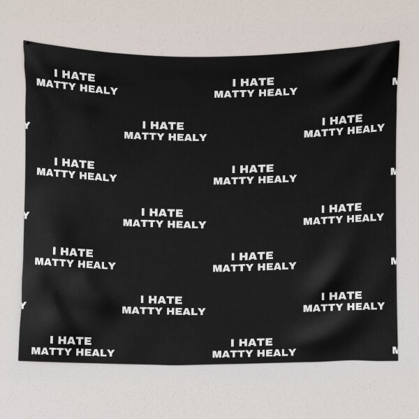 Item preview, i hate matty healy designed and sold by kateseaton3.