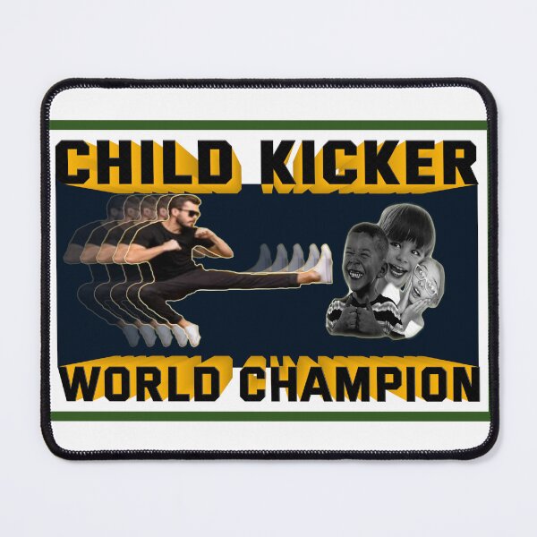 Item preview, Child Kicker World Champion 2023 designed and sold by CoolGuyStuffs.