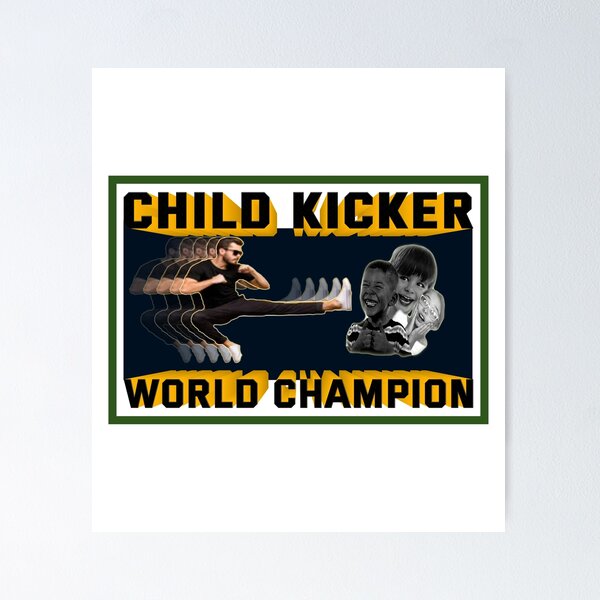Item preview, Child Kicker World Champion 2023 designed and sold by CoolGuyStuffs.