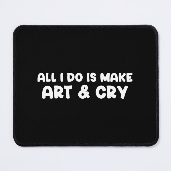 Item preview, Make Art & Cry designed and sold by Venus Complete.