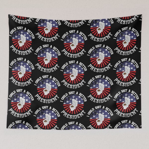 Item preview, I Could Shit a Better President! Funny  Sarcastic Political Anti Biden Design designed and sold by ZeeyaSho.