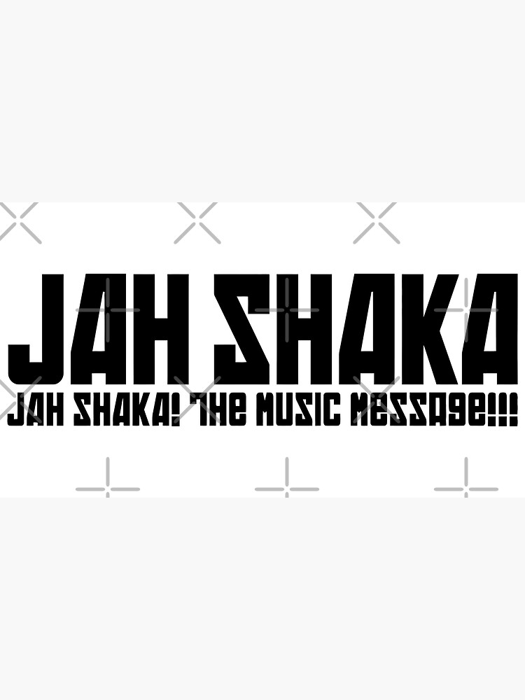 Jah Shaka The Music Message Black Font | Magnet