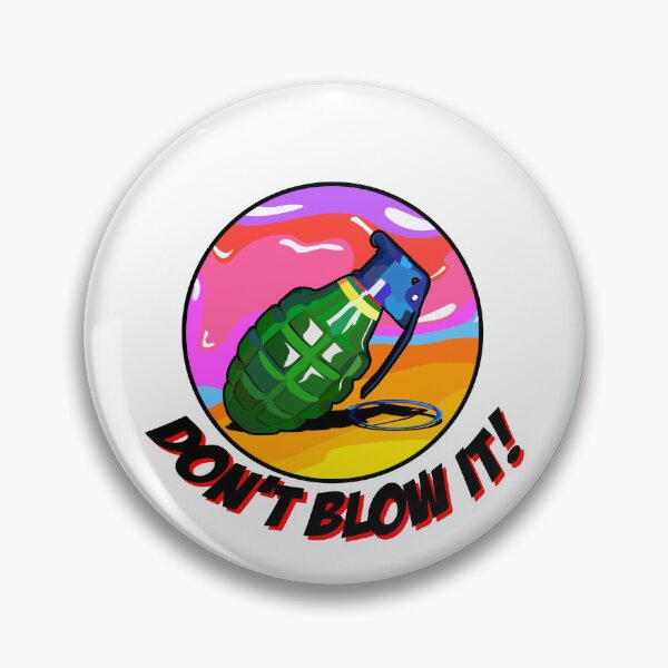 Item preview, Don't Blow It designed and sold by InkB0mb.