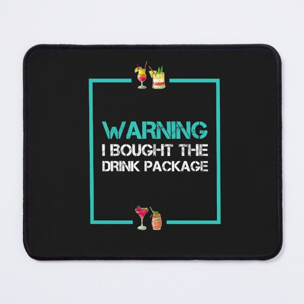 Item preview, Warning I Bought The Drink Package Shirt Funny Cruise Shirts designed and sold by abdilahe60.
