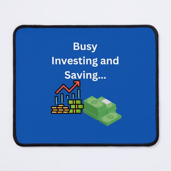 Item preview, Busy Investing and Saving... designed and sold by UpcomingTech.