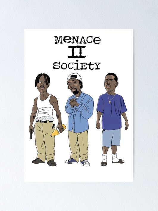 MENACE II SOCIETY ポスター Amazon.com: Menace II Society 11 x 17 Movie Poster - Style B