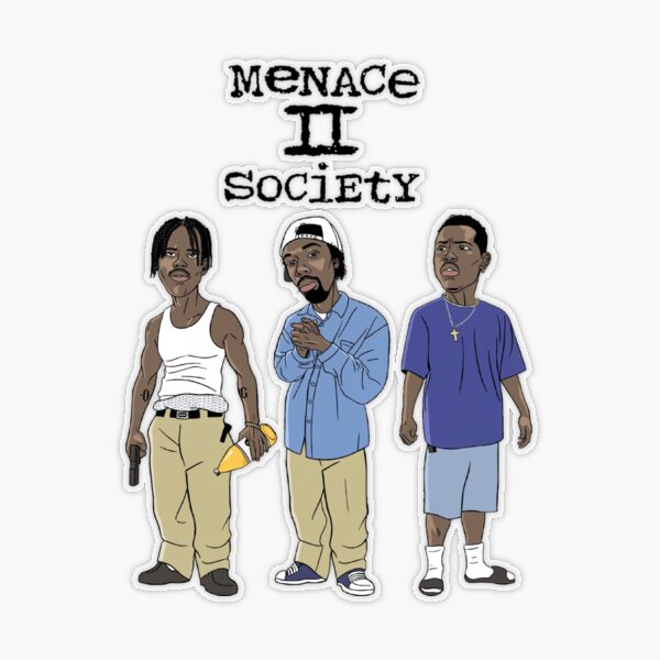 Menace to Society, Menace II Society Poster for Sale by TYLERJACKSONS