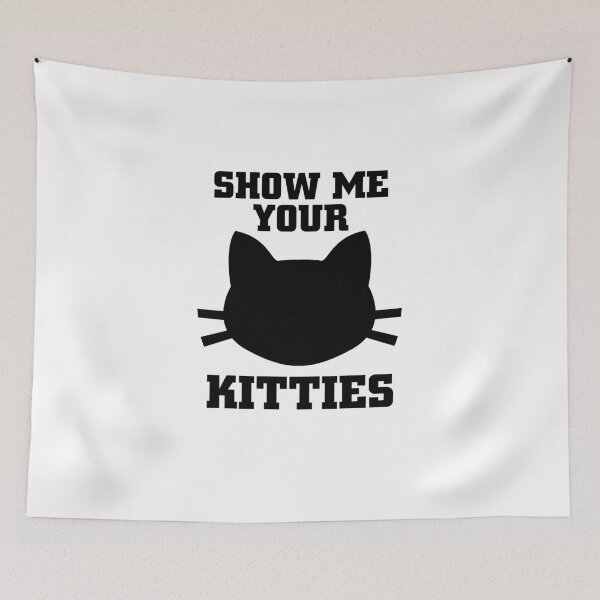 Item preview, Show Me Your Kitties! designed and sold by flipper42.