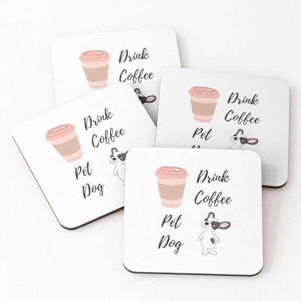 Item preview, Drink Coffee, Pet Dog designed and sold by Pietopia.