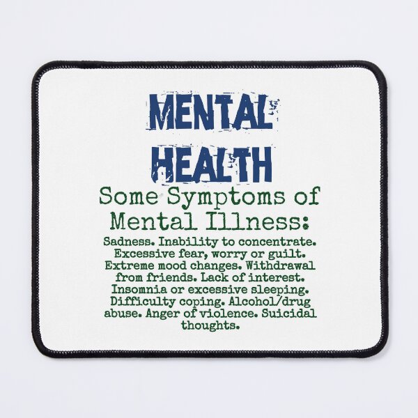 Item preview, Some Symptoms of Mental Illness - Mental Health Quote designed and sold by CrankyOldDude.