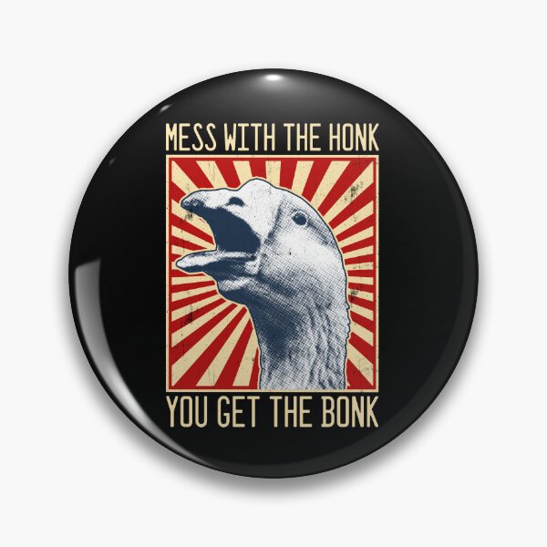 Item preview, Mess With The Honk You Get The Bonk Funny Goose Gear designed and sold by DynamicDesign.