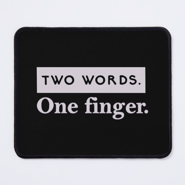 Item preview, Two Words One Finger. designed and sold by SimplyCosmic11.