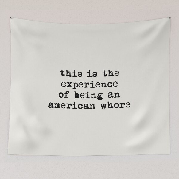 Item preview, this is the experience of being an american whore lana quote designed and sold by everything4eva.